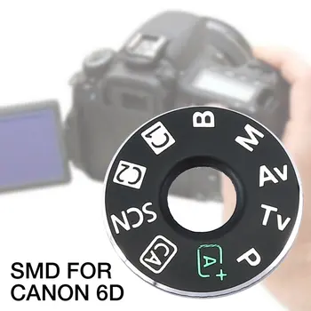 Za Canon 6D za izbiranje načina pad gramofon obliž, Fotoaparat Function Dial Mode Vmesnik Skp Gumb oznako ploščo Kamere rezervnih delov