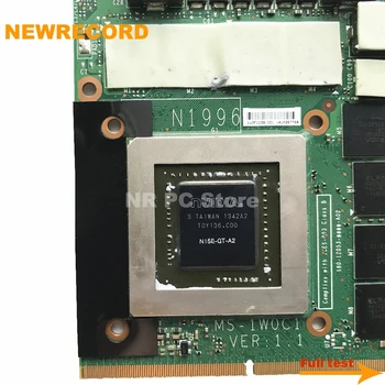 NEWRECORD Original Za MSI GT70 GT60 GX660R GT660 GX680 GX780 Video VGA CARD MS-1W0C1 VER:1.1 N15E-GT-A2 GTX 870M 6GB DDR5