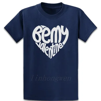 Be My Valentine T Shirt Zanimivo Ustvarjanje Dihanje Črke Oblačila O-Vratu Bombaž Poletje Slog Majica