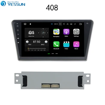 YESSUN Avto Navigacija GPS Za Peugeot 408 2010~2017 Android Avdio Video HD Zaslon na Dotik Stereo Multimedijski Predvajalnik, Št CD DVD