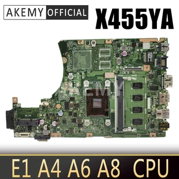 X455YI Prenosni računalnik z matično ploščo za ASUS X455YA X455Y X454Y A454Y K454Y R454Y original mainboard 2GB/4GB （E1 A4 A6 A8 ）CPU